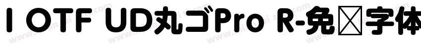 I OTF UD丸ゴPro R字体转换